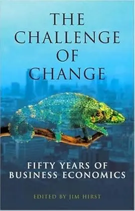 The Challenge Of Change : Fifty Years Of Business Economics By Jim Hirst (Paperback) Old Book 1