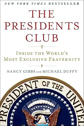 The Presidents Club : Inside The World's Most Exclusive Fraternity By Nancy Gibbs (Paperback) Old Book 1