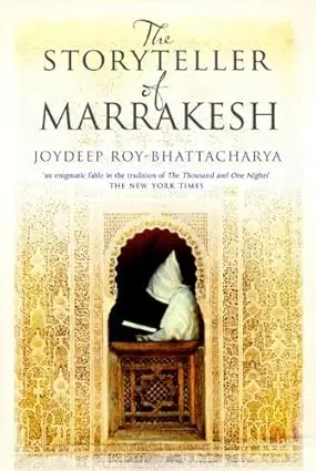The Storyteller Of Marrakesh By Joydeep Roy-Bhattacharya (Paperback) 1