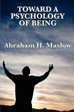 Towards A Psychology Of Being By Abraham H. Maslow (Hardcover) 1
