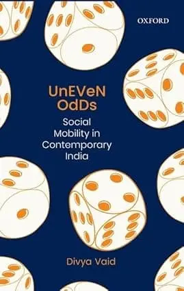 Uneven Odds : Social Mobility In Contemporary India By Divya Vaid (Hardcover) 1