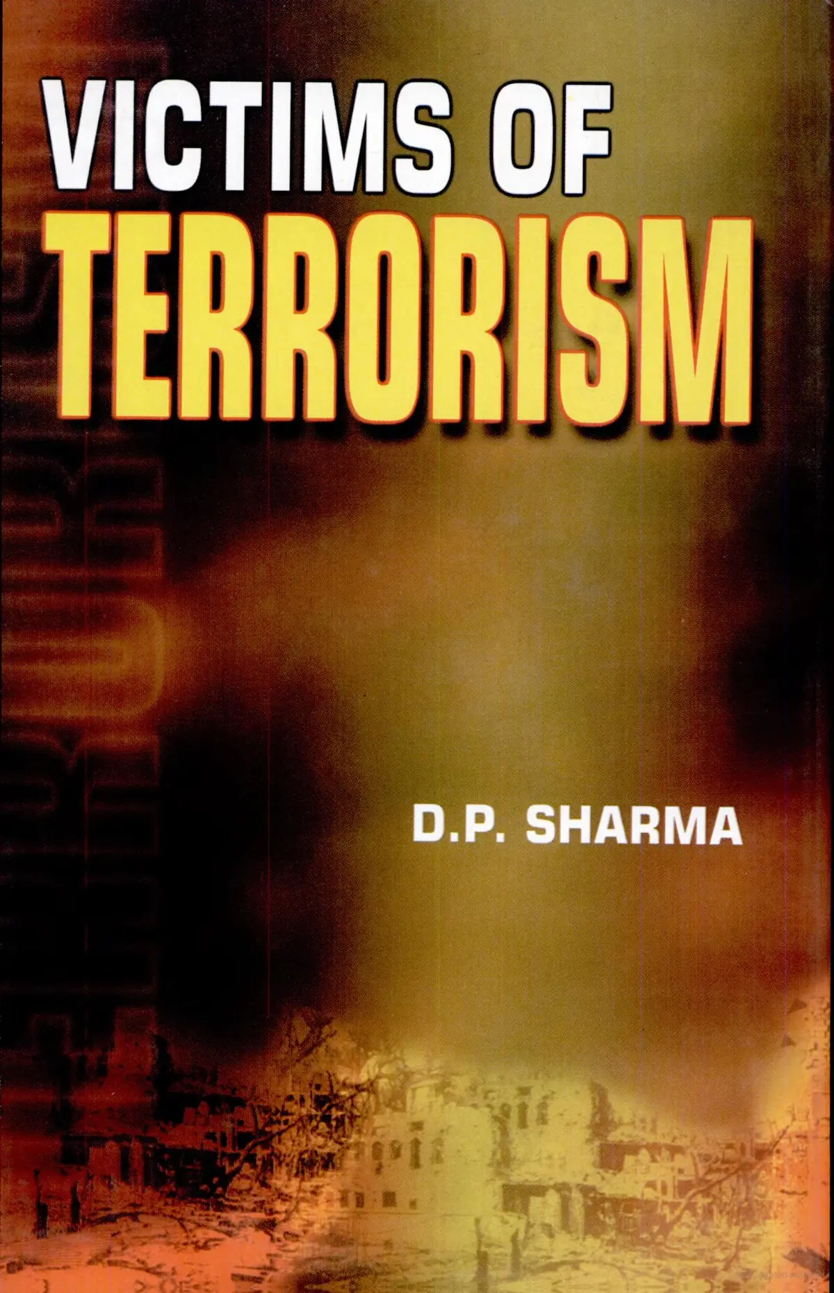 Victims Of Terrorism By D.P. Sharma (Hardcover) Old Book 1