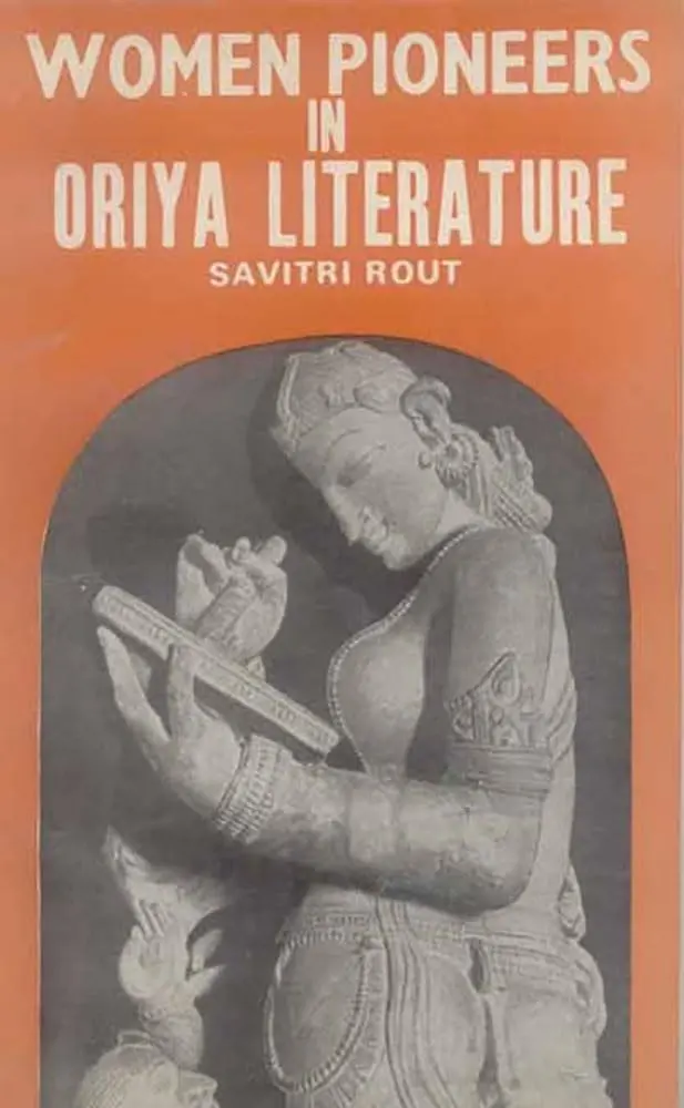 Women Pioneers In Oriya Literature By Savitri Rout (Paperback) Old Book 1