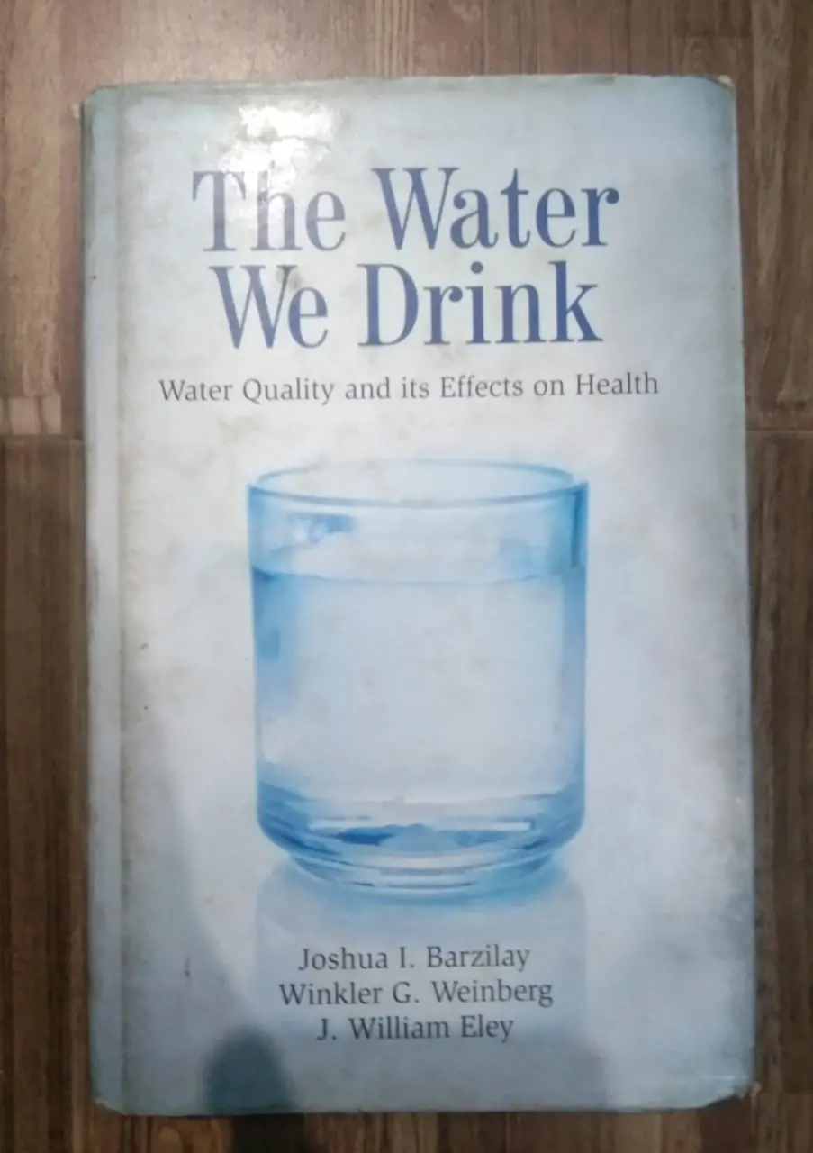 The Water We Drink : Water Quality And Its Effects On Health By Joshua I. Barzilay And Winkler G. Weinberg ( Hardcover ) Old Book 1