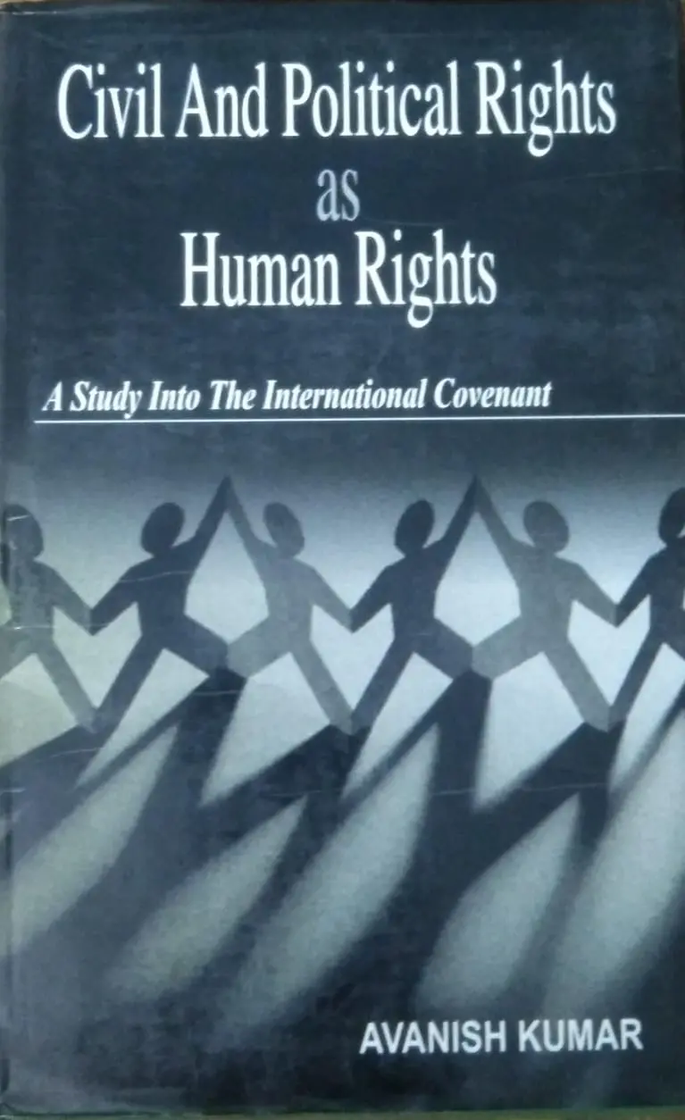 Civil And Political Rights As Human Rights : A Study Into The International Convent By Avanish Kumar (Hardcover) Old Book 1