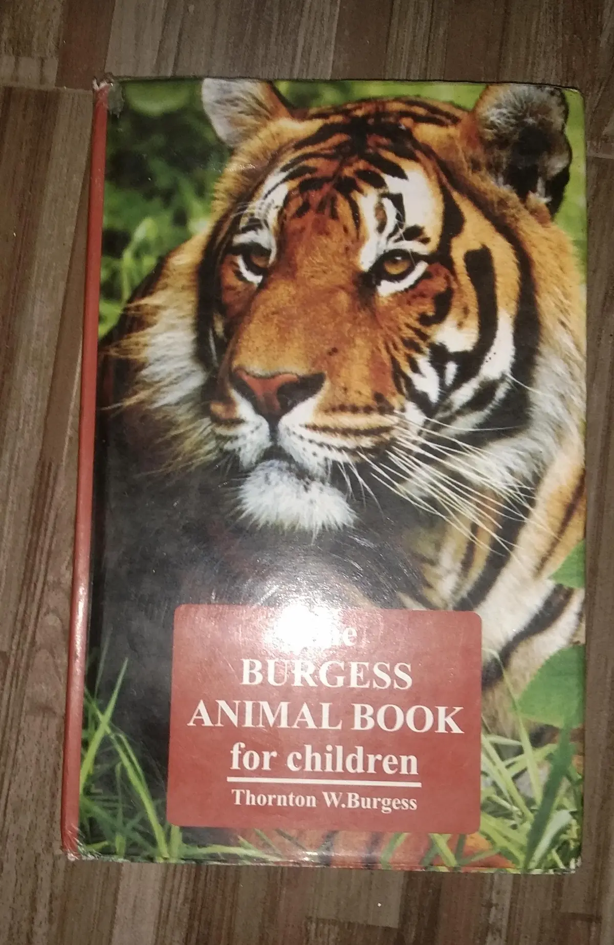The Burgess Animal Book For Children  By Thornton W .Burgess ( Hardcover ) 1