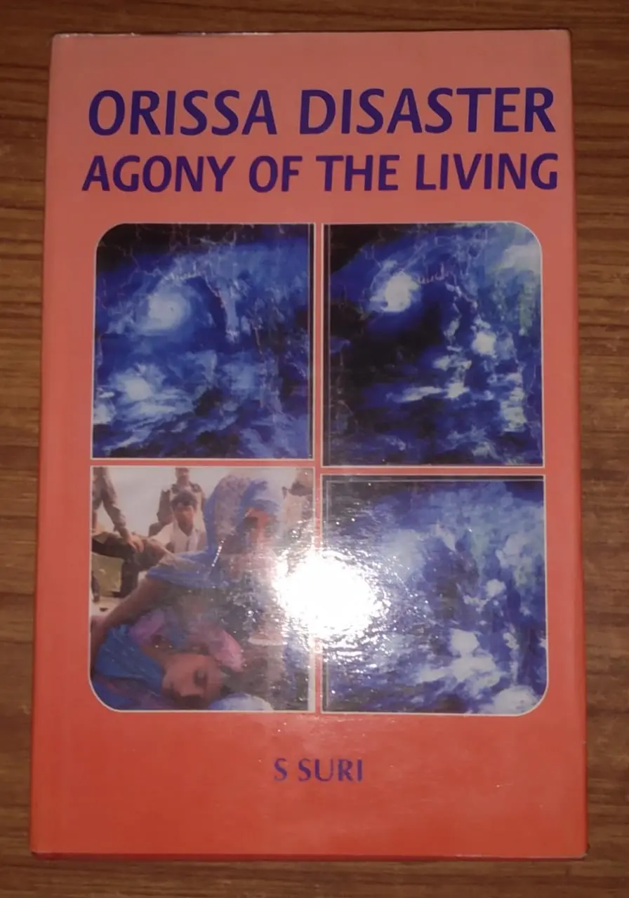 Orissa Disaster Agony Of The Living By S Suri (Hardcover) 1