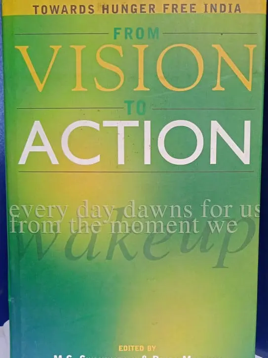 From Vision To Action : Towards Hunger Free India By M.S. Swaminathan, Pedro Medrano [Hardcover] Old Book 1