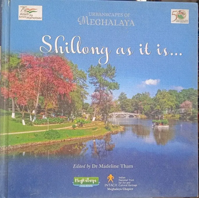 Urbanscapes Of Methalaya : Shillong As It Is.. (Intach) By Dr. Madeline Tham [Hardcover] 1