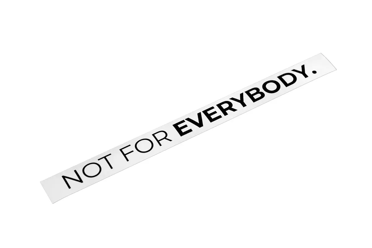 Not For Everybody Decal 1