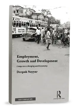 Employment,Growth And Development : Essays On A Changing World Economy By Deepak Nayyar (Hardcover) Old Book 1