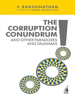 The Corruption Conundrum And Other Paradoxes And Dilemmas By V. Raghunathan (Hardcover) Old Book 1