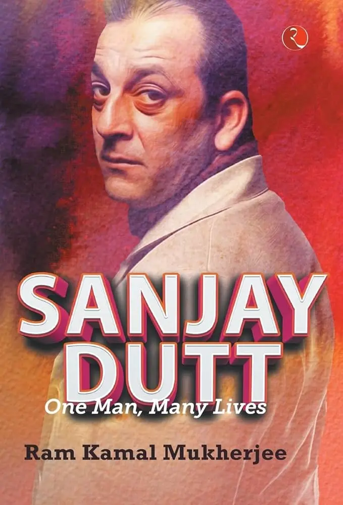 Sanjay Dutt: One Man, Many Lives By Ram Kamal Mukherjee (Hardcover) Old Book 1