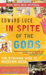 In Spite Of The Gods : The Strange Rise Of Modern India By Edward Luce (Hardcover) Old Book 1