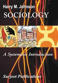 Sociology : A Systematic Introduction By Harry M. Johnson (Hardcover) 1