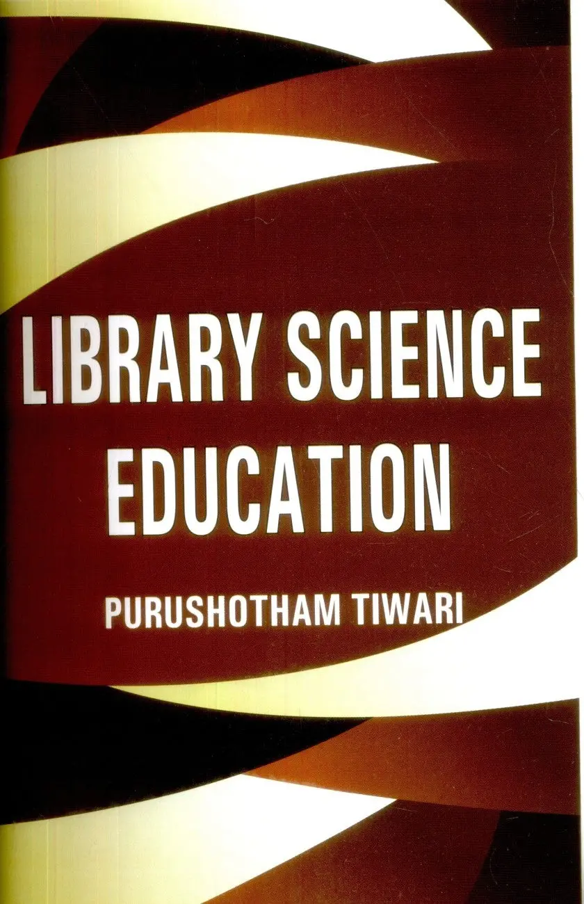 Library Science Education By Purushotham Tiwari (Hardbound) 1