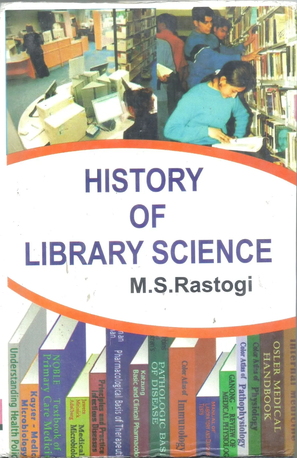 History Of Library Science By M.S. Rastogi [Hardcover] 1