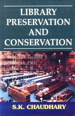 Library Preservation And Conservation By S.K. Chaudhary (Hardcover) 1