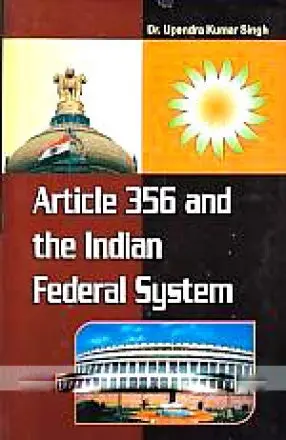 Article 356 And The Indian Federal System By Upendra Kumar Singh (Hardcover) Old Book 1